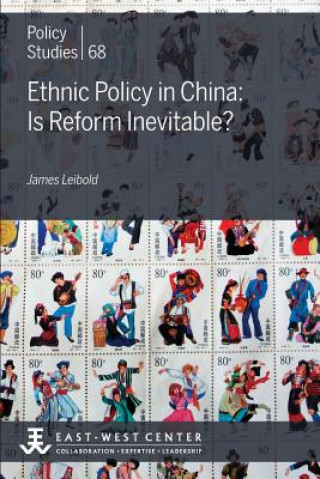 Książka Ethnic Policy in China: Is Reform Inevitable? James Leibold