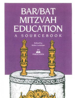 Carte Bar/Bat Mitzvah Education: A Sourcebook Helen Leneman
