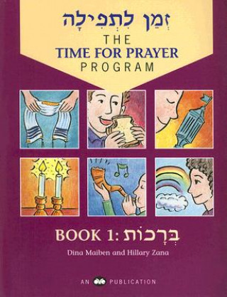 Könyv The Time for Prayer Program, Book 1: An Eight-Week Reading Review Book Dina Maiben