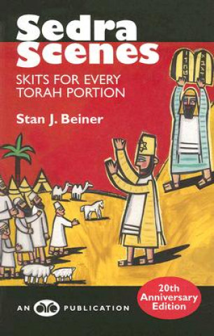 Kniha Sedra Scenes: Skits for Every Torah Portion Stan J. Beiner