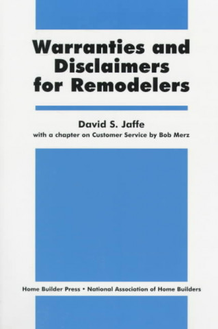 Kniha Warranties and Disclaimers for Remodelers David S. Jaffe
