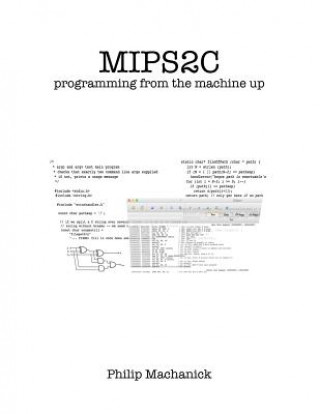 Book Mips2c: Programming from the Machine Up Philip Machanick