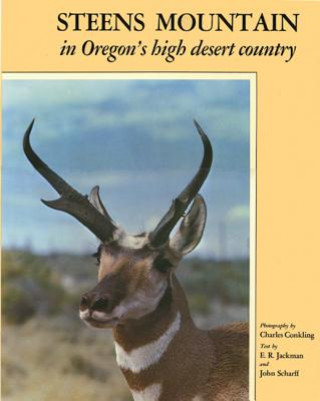 Kniha Steens Mountain: In Oregon's High Desert Country E. R. Jackman