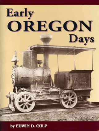 Kniha Early Oregon Days Edwin D. Culp