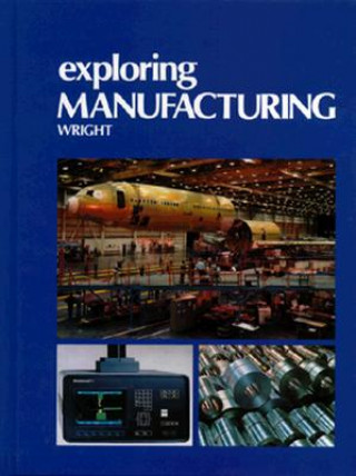 Book Exploring Manufacturing R. Thomas Wright