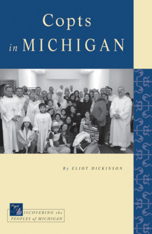 Könyv Copts in Michigan Eliot Dickinson