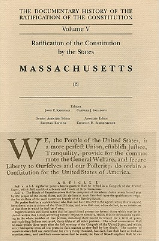 Kniha Ratification by the States Massascuetts Vol 2 John P. Kaminski