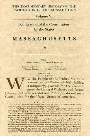 Buch Ratification of the Constitution by the States, Massachusetts John P. Kaminski