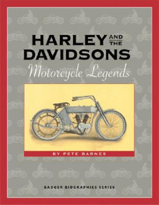Carte Harley and the Davidsons: Motorcycle Legends Pete Barnes
