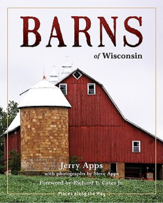 Carte Barns of Wisconsin Jerry Apps