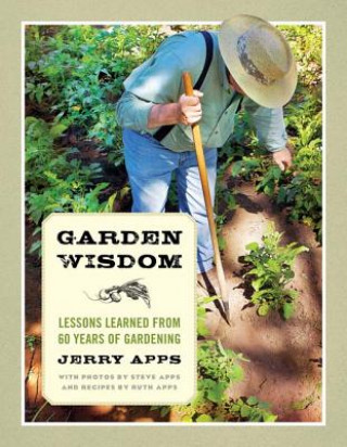 Buch Garden Wisdom: Lessons Learned from 60 Years of Gardening Jerry Apps