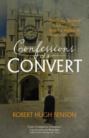 Carte Confessions of a Convert Robert Hugh Benson