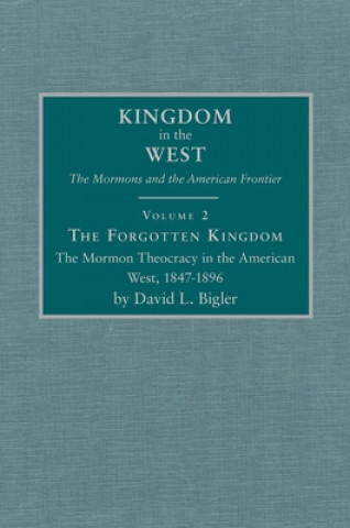 Book Forgotten Kingdom David L. Bigler