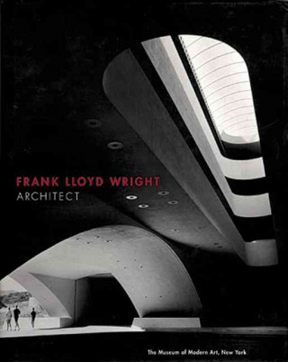 Kniha Frank Lloyd Wright, Architect Anthony Alofskin