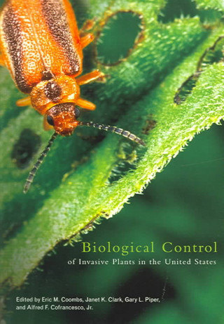 Kniha Biological Control of Invasive Plants in the United States Eric M. Coombs