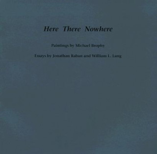 Book Here There Nowhere Jonathan Raban