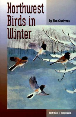 Libro Northwest Birds in Winter Alan Contreras