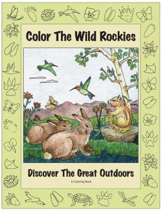 Книга Color the Wild Rockies Mary Jane Pruett