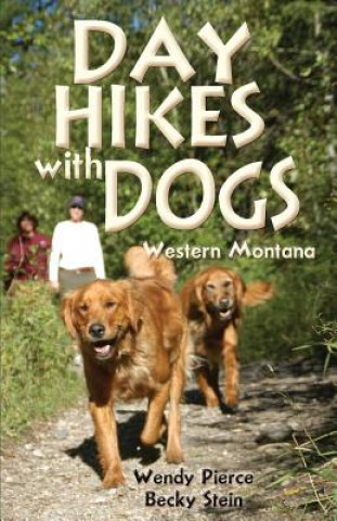 Książka Day Hikes with Dogs Wendy Pierce
