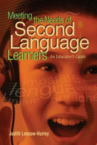 Книга Meeting the Needs of Second Language Learners Judith Lessow-Hurley