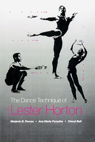 Knjiga Dance Technique of Lester Horton Marjorie Perces