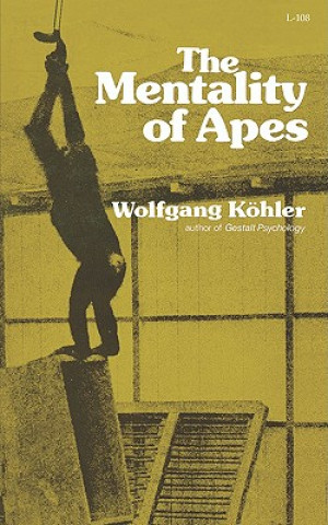 Carte The Mentality of Apes Wolfgang Kohler
