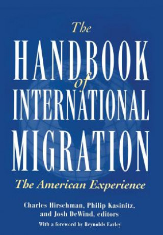 Carte The Handbook of International Migration: The American Experience Charles Hirschman