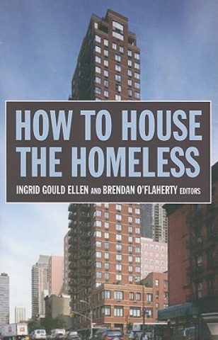 Carte How to House the Homeless Ingrid Gould Ellen