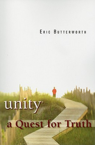 Boek Unity: A Quest for Truth Eric Butterworth