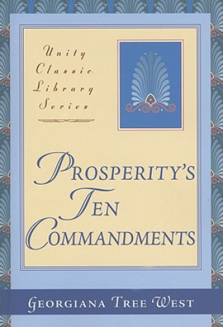 Knjiga Prosperity's Ten Commandments Georgiana T. West