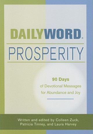Kniha Daily Word Prosperity: 90 Days of Devotional Messages for Abundance and Joy Colleen Zuck
