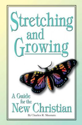 Libro Stretching and Growing Charles R. Shumate