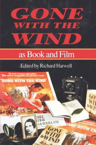 Knjiga Gone with the Wind as Book and Film Richard Barksdale Harwell