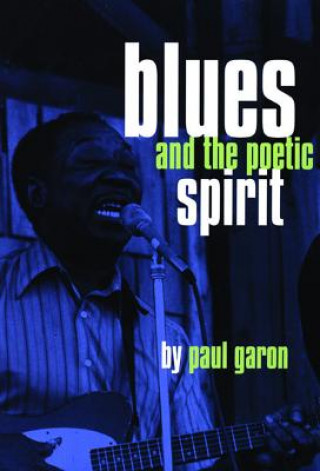 Carte Blues and the Poetic Spirit Paul Garon