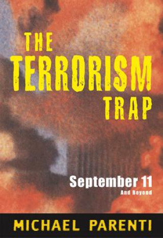 Kniha Terrorism Trap Michael Parenti