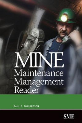 Kniha Mine Maintenance Management Reader Paul D. Tomlingson