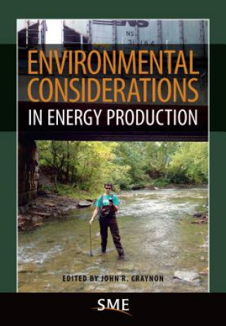 Kniha Environmental Considerations in Energy Production John R. Craynon