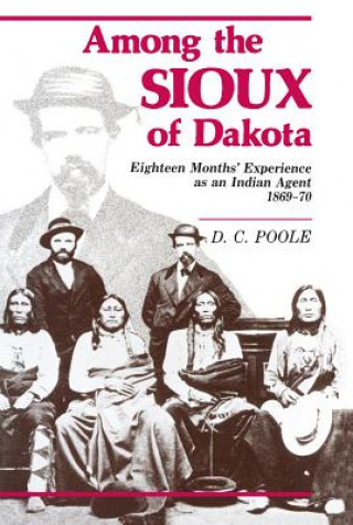 Książka Among the Sioux of Dakota D. C. Poole