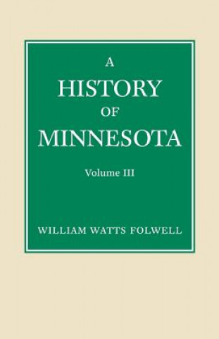 Kniha History of Minnesota V3 William W. Folwell
