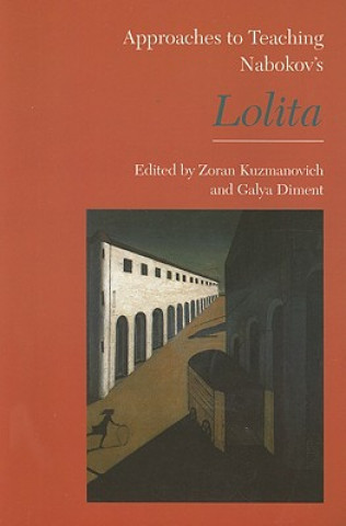 Könyv Approaches to Teaching Nabokov's Lolita Zoran Kuzmanovich