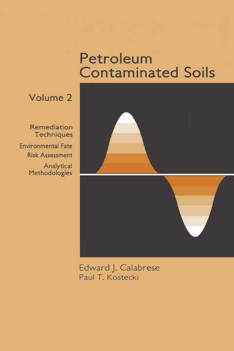 Könyv Petroleum Contaminated Soils, Volume II Paul T. Kostecki