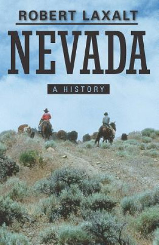 Kniha Nevada: A History Robert Laxalt