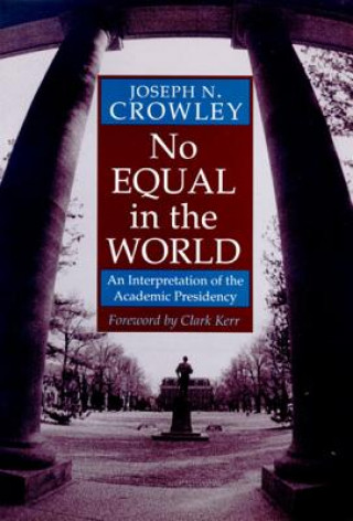 Książka No Equal in the World Joseph N. Crowley