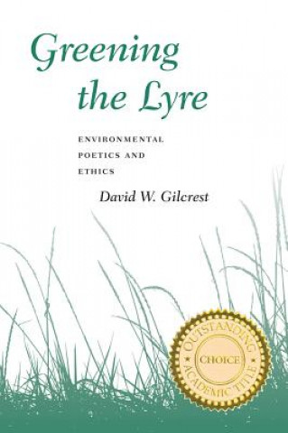 Книга Greening the Lyre David W. Gilcrest