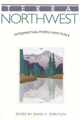 Könyv Terra Northwest: Interpreting People and Place David H. Stratton