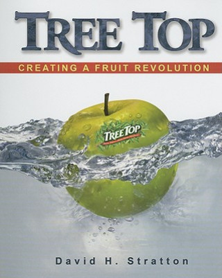 Könyv Tree Top: Creating a Fruit Revolution David H. Stratton