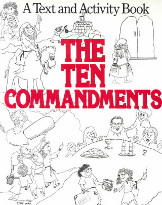 Książka The Ten Commandments: A Text and Activity Book Nancy Karkowsky