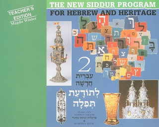 Könyv The New Siddur Program for Hebrew and Heritage 2 Magda Winter