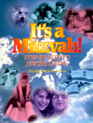 Knjiga It's a Mitzvah!: Step-By-Step to Jewish Living Bradley Shavit Artson