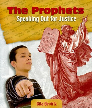 Kniha The Prophets: Speaking Out for Justice Gila Gevirtz